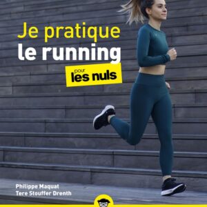 Running : guide pratique pour débutants, pour améliorer votre endurance et profiter pleinement de chaque course