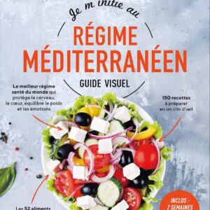 Régime méditerranéen : guide visuel pour débutants, pour adopter une alimentation saine et équilibrée