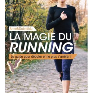 Running : guide pratique pour les débutants souhaitant découvrir les bienfaits de la course à pied