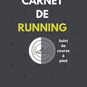 Carnet de running pour sportifs : guide pratique d'entraînement pour optimiser vos performances en course à pied