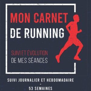 Carnet de running pour coureurs : guide pratique pour suivre et améliorer vos performances
