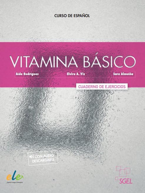 Vitamina básica : un guide pratique pour les apprenants, avec exercices et accès numérique pour maîtriser les fondamentaux de la langue