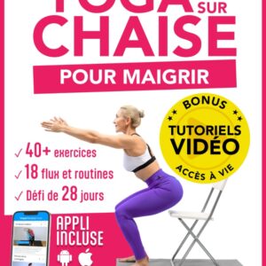 Yoga sur chaise pour seniors : guide pratique pour maigrir en 10 minutes par jour