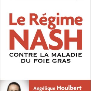Régime NASH : guide pratique pour les personnes atteintes de maladie du foie gras et amélioration de la santé hépatique