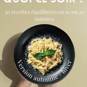 Recettes équilibrées pour les familles : un guide pratique de 30 plats rapides en 10 ou 20 minutes