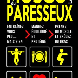 Musculation minimaliste pour les débutants : guide pratique d'entraînement à domicile pour gagner en masse musculaire et perdre du gras