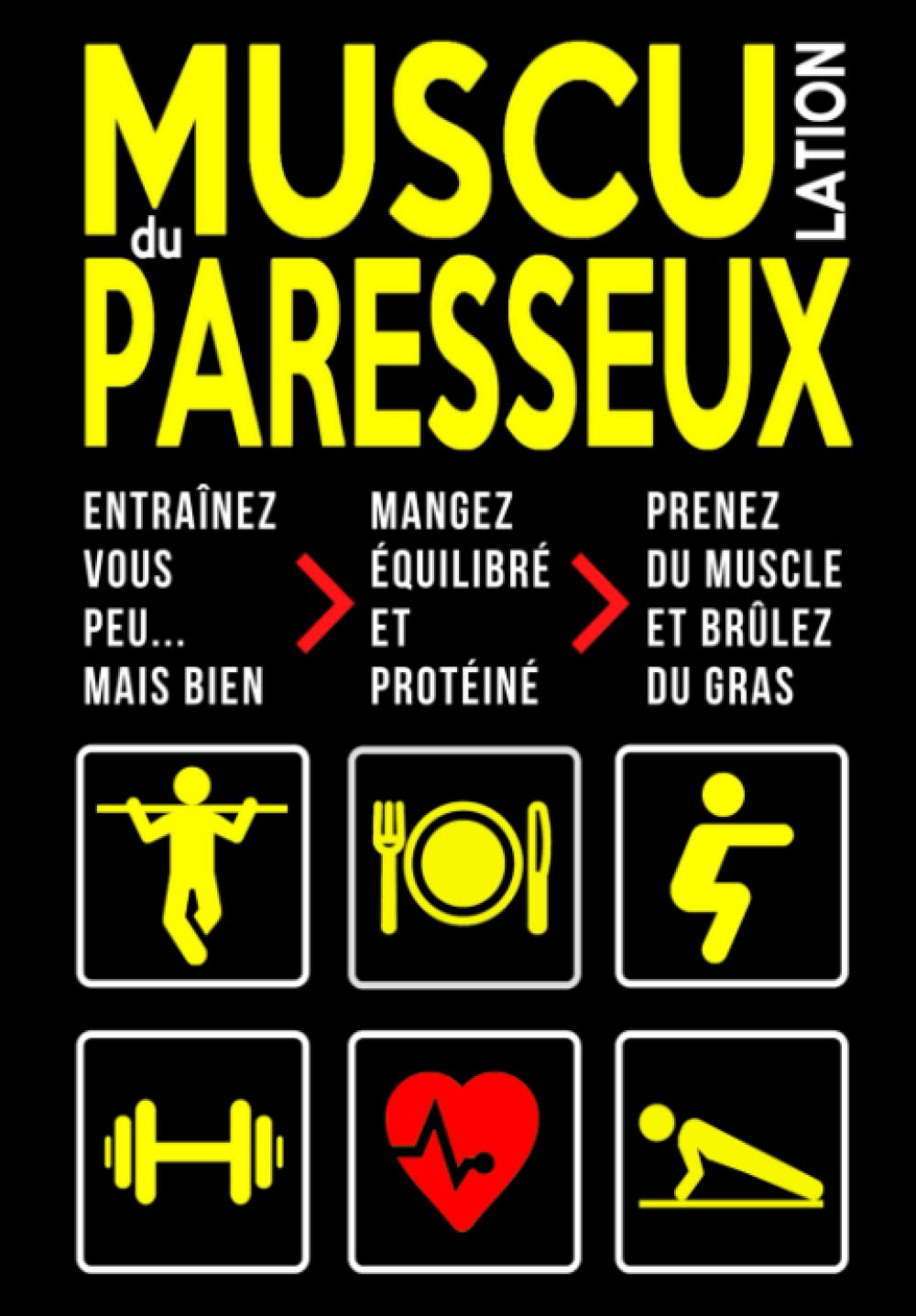 Musculation minimaliste pour les débutants : guide pratique d'entraînement à domicile pour gagner en masse musculaire et perdre du gras