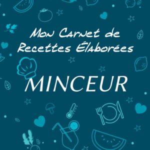 Carnet de recettes minceur : guide pratique pour les amateurs de cuisine saine et équilibrée