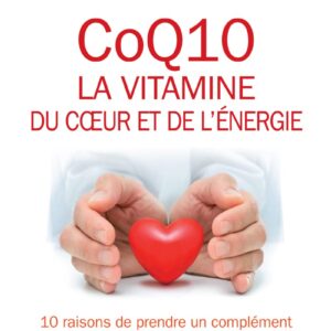 CoQ10 : le guide essentiel pour les adultes en quête d'énergie et de santé cardiaque