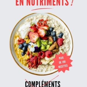 Recettes nutritives pour une meilleure alimentation : guide pratique pour faire le plein de vitamines et de probiotiques