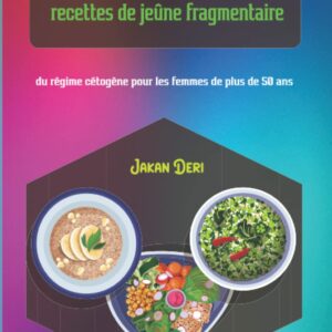 Régime keto : le guide complet de recettes pour les femmes de plus de 50 ans