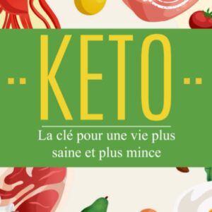 Keto : Guide pratique pour une vie plus saine et mince  
Découvrez les bienfaits du régime cétogène et transformez votre alimentation