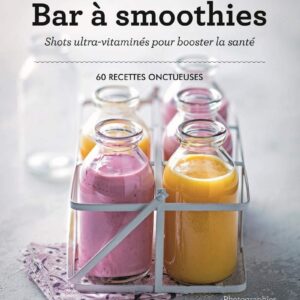 Bar à smoothies : guide pratique pour les amateurs de santé, découvrez des shots ultra-vitaminés pour dynamiser votre bien-être