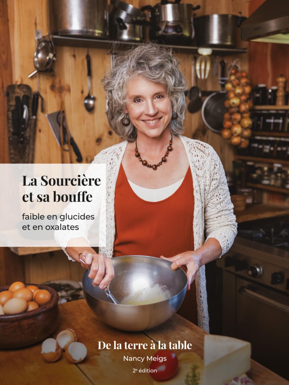 Alimentation faible en glucides et en oxalates pour les gourmets : guide pratique de la Sourcière de la terre à la table
