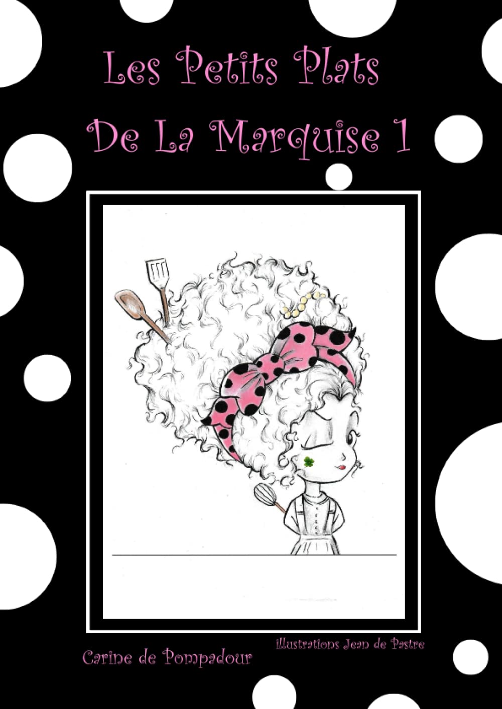 Recettes simples pour les gourmets : guide pratique des petits plats de la marquise