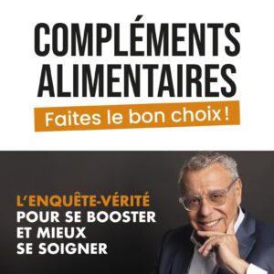 Compléments alimentaires : guide pratique pour bien choisir et optimiser votre santé