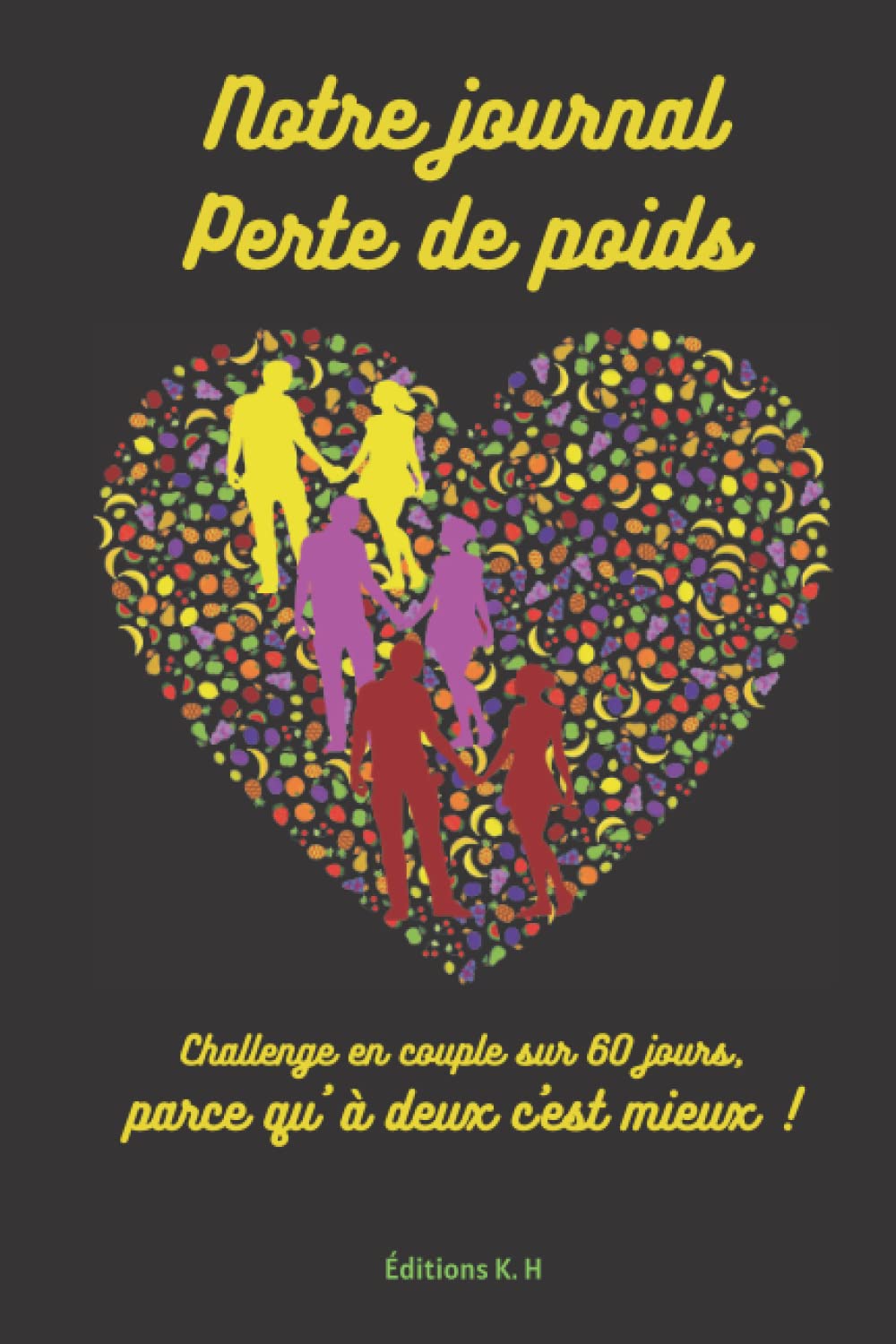 Perte de poids : guide pratique pour couples en 60 jours pour réussir ensemble