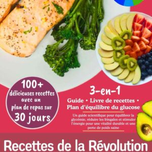 Glycémie maîtrisée : un guide scientifique pour les adultes souhaitant équilibrer leur taux de sucre, réduire les fringales et stimuler leur énergie