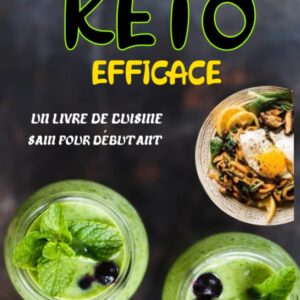 Régime keto : guide complet pour débutants avec recettes saines et liste d'aliments