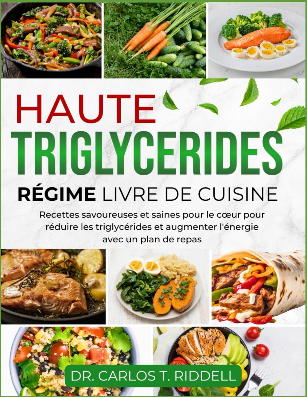 Triglycérides : guide de recettes saines pour le cœur et un regain d'énergie