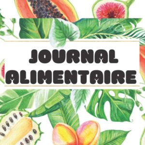 Journal alimentaire pour adultes : guide pratique de suivi sur 90 jours pour une perte de poids efficace