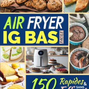 Desserts IG bas : le guide facile pour régaler votre famille sans effort