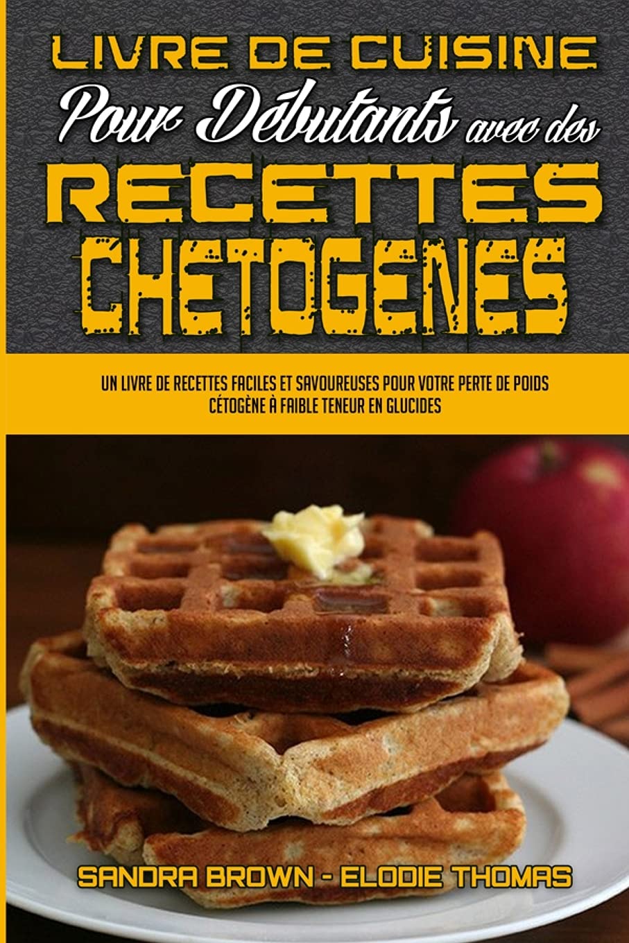 Recettes cétogènes pour débutants : un guide facile pour maigrir tout en se régalant