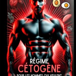 Régime cétogène pour hommes : guide pratique pour brûler la graisse et sculpter vos abdominaux