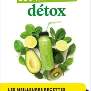 Recettes détox : un guide pratique pour se purifier et retrouver bien-être