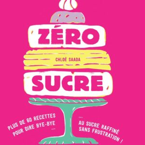 Zéro sucre : guide pratique pour les gourmands souhaitant se libérer du sucre raffiné sans frustration