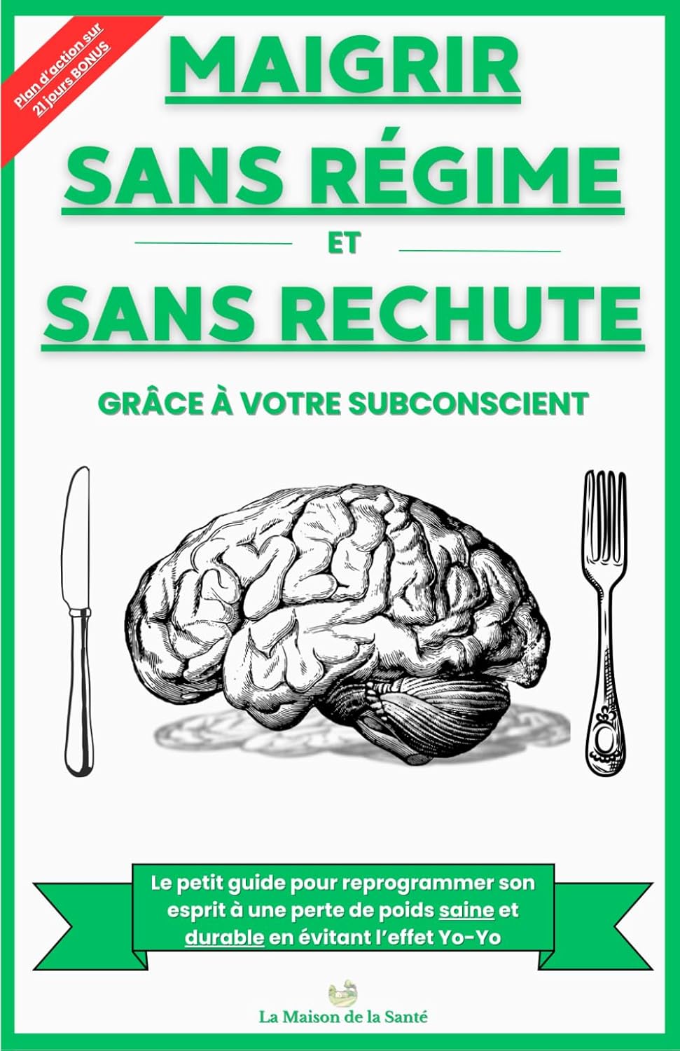 Maigrir sans régime : le guide pratique pour les femmes souhaitant une perte de poids durable et sans effet yo-yo