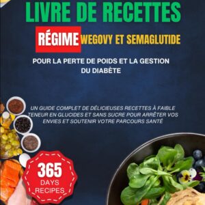 Recettes santé pour diabétiques : un guide complet de délicieuses préparations pour la perte de poids et le bien-être