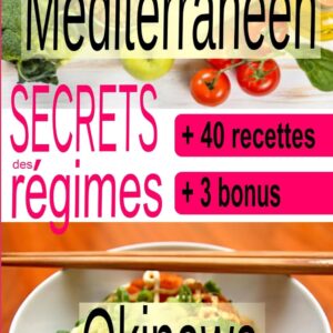 Régimes méditerranéen et Okinawa : guide pratique pour une santé optimale
