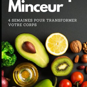 Recettes de meal prep pour les personnes en quête de minceur : un guide pratique pour transformer votre corps en 4 semaines