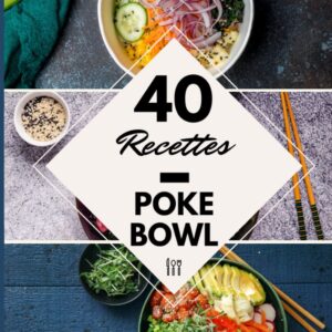 Recettes poke bowl : guide pratique pour les amateurs de cuisine facile et saine