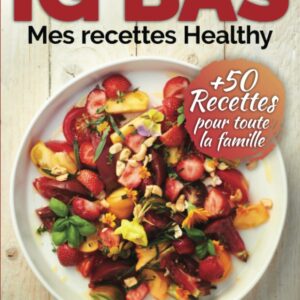 Recettes healthy à IG bas pour les amateurs de cuisine équilibrée : un guide pratique pour savourer sans culpabilité