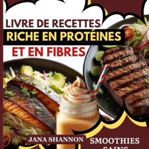 Recettes riches en protéines pour les gourmands : guide culinaire facile pour perdre du poids et gagner en muscles