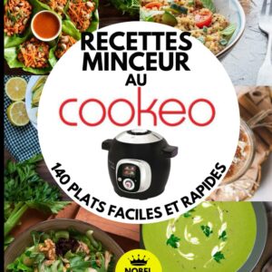 Recettes minceur au Cookeo : un guide pratique pour les amateurs de cuisine saine et rapide