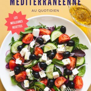 Recettes méditerranéennes pour les gourmets : un guide pratique pour savourer les bienfaits de l'alimentation au quotidien