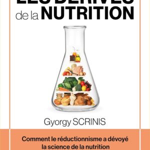 Dérives de la nutrition : guide complet pour les consommateurs soucieux de leur santé