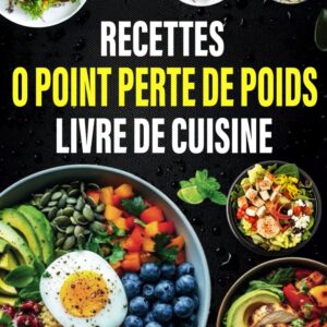 Recettes 0 Point pour maigrir : guide de cuisine pour savourer 2300 jours de plaisirs glacés et desserts créatifs