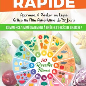 Régime minceur rapide pour les adultes : guide pratique pour brûler l'excès de graisse en 28 jours