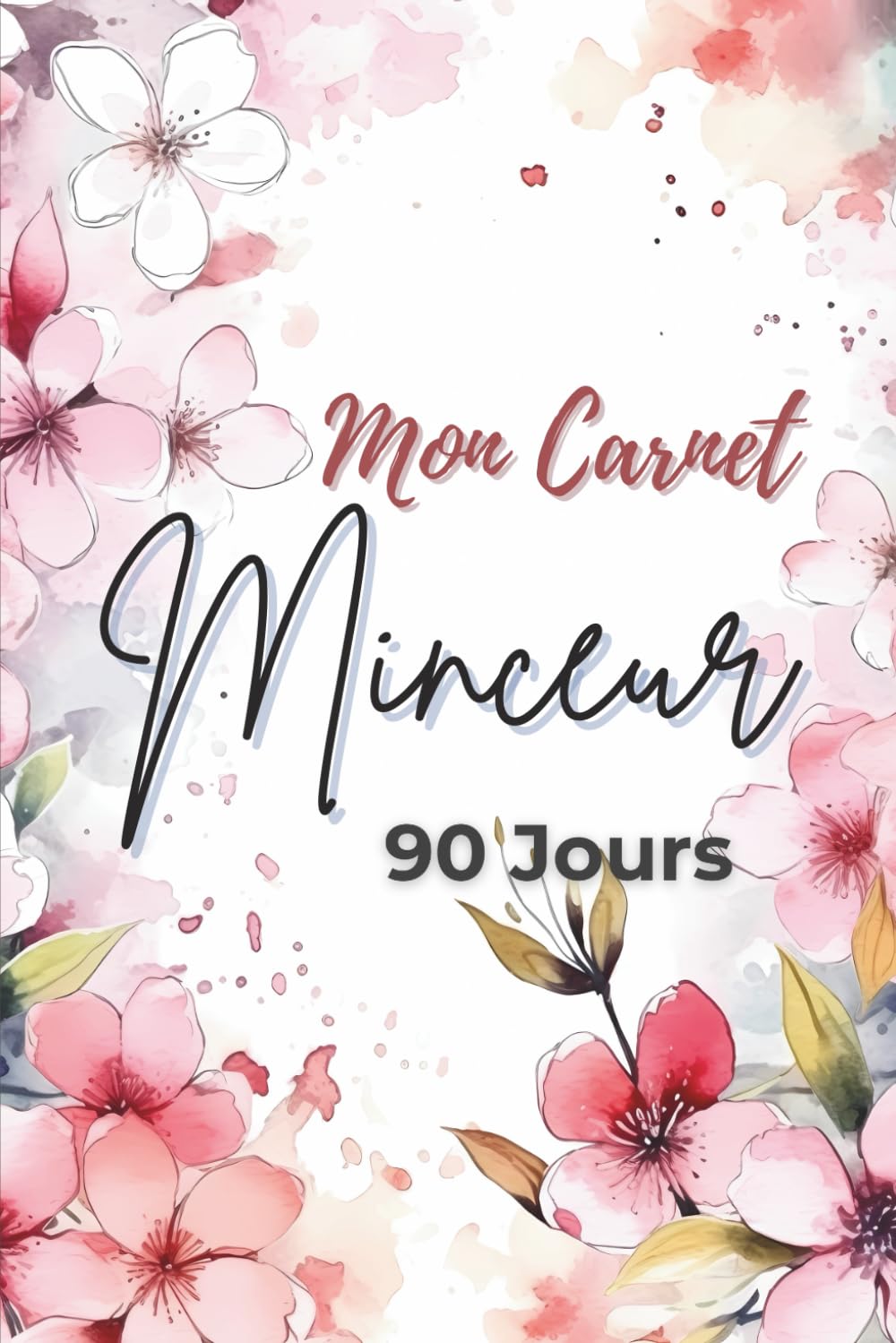 Journal minceur pour personnes souhaitant perdre du poids : guide de suivi alimentaire et sportif sur 90 jours