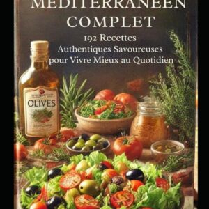 Régime méditerranéen : guide pratique pour les gourmets souhaitant améliorer leur bien-être quotidien
