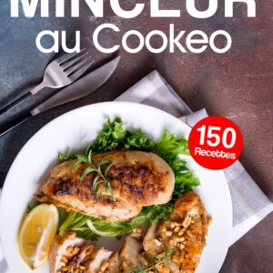 Recettes minceur au Cookeo : guide pratique pour cuisiner sainement et savoureusement