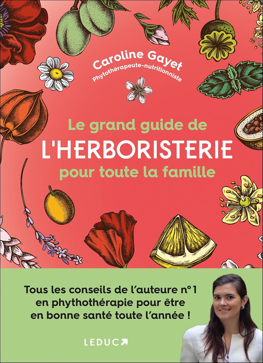 Herboristerie : le grand guide pour toute la famille pour découvrir les bienfaits des plantes