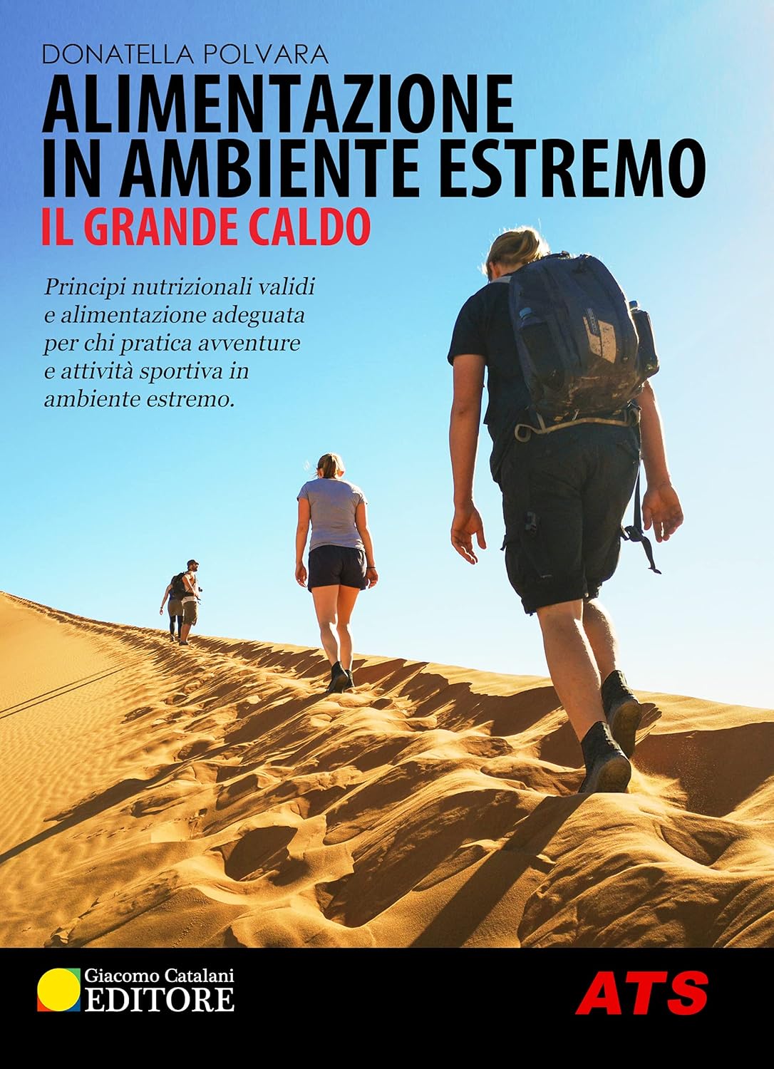 Alimentation en milieu extrême : guide nutritionnel pour aventuriers et sportifs face à la chaleur