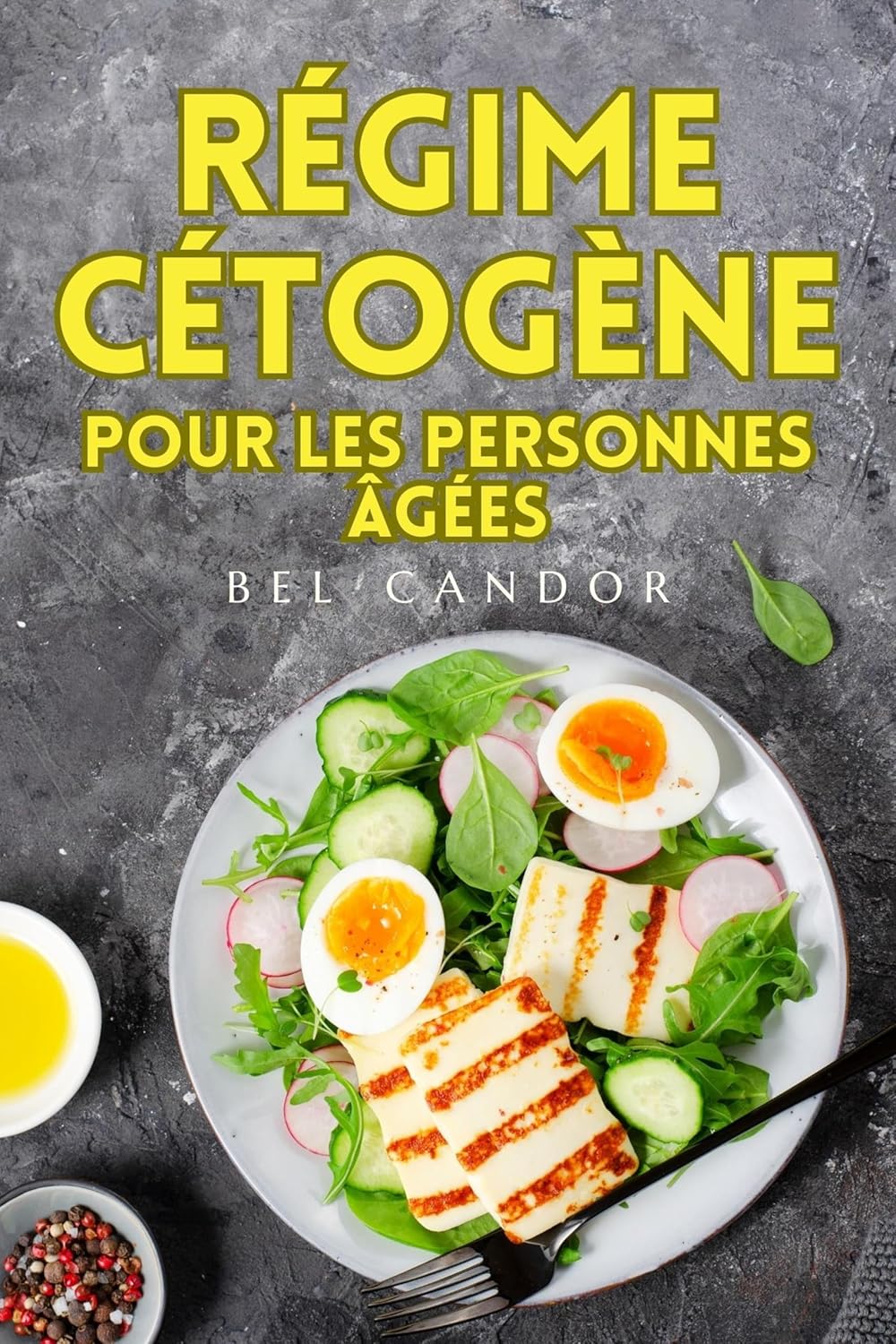 Régime cétogène pour les personnes âgées : guide pratique pour perdre du poids et rajeunir grâce à une alimentation pauvre en glucides