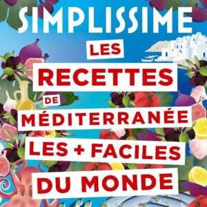 Recettes de Méditerranée pour les gourmands : un guide pratique pour cuisiner facilement
