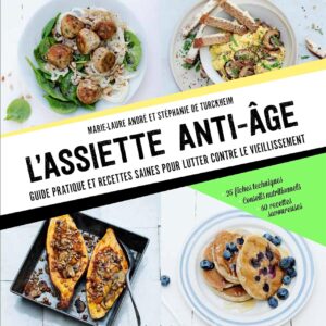 Alimentation anti-âge : Guide pratique et recettes saines pour prévenir le vieillissement